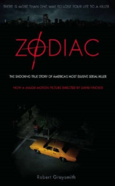 Zodiacthe Shocking True Story of America's Most Bizarre Mass