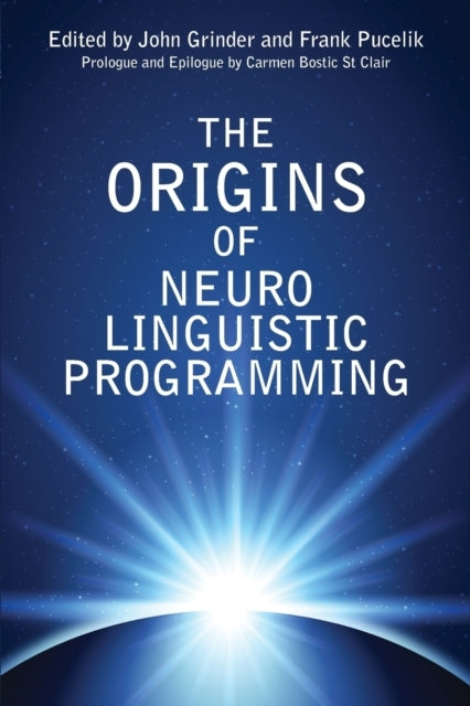 The Origins of Neuro-Linguistic Programming