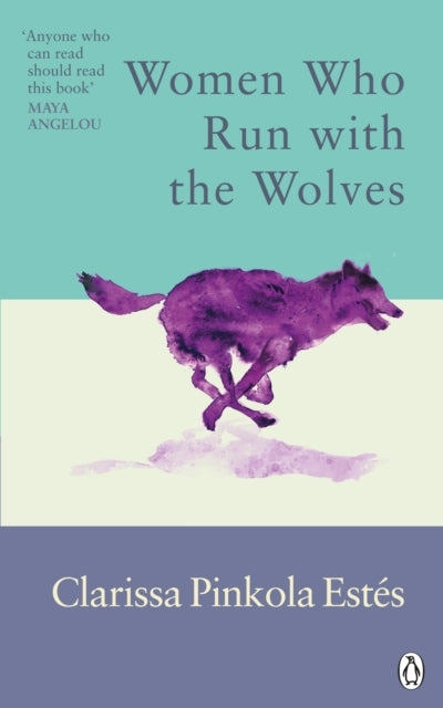 Women Who Run With The Wolvescontacting The Power of The Wil