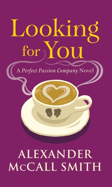 THE PERFECT PASSION COMPANY A PERFECT PASSION COMPANY NOVEL #2 - THE PERFECT PASSION COMPANY A PERFECT PASSION COMPANY NOVEL