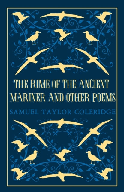 The Rime of the Ancient Mariner and Other Poemsannotated Edi