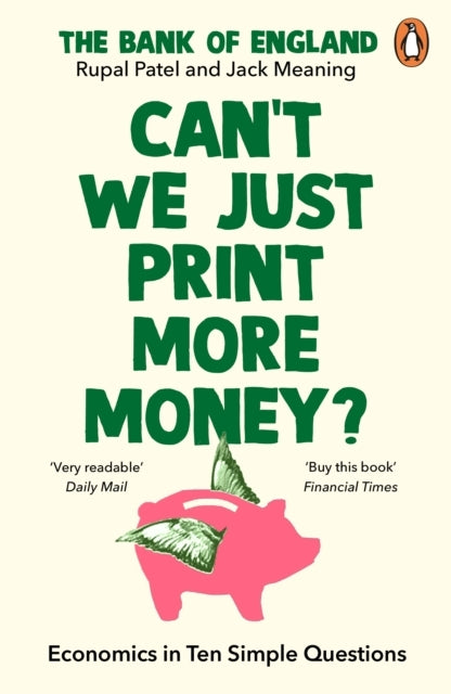 Cant We Just Print More Money?Economics In Ten Simple Quest