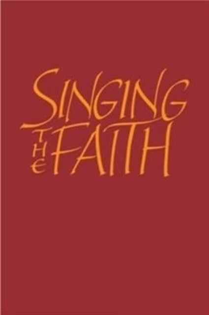 Singing the Faith (Words Edition)