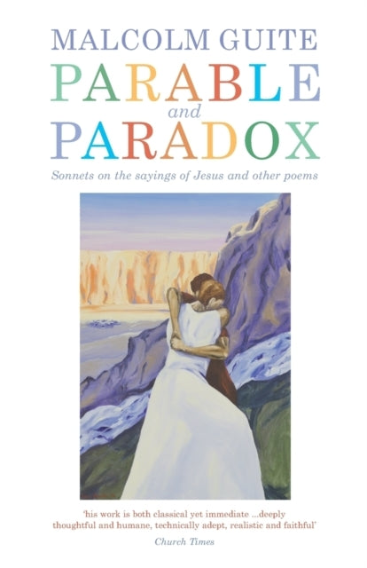 Parable and Paradoxsonnets On The Sayings of Jesus and Other