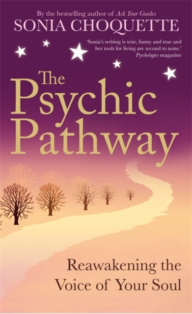 The Psychic Pathwayreawakening The Voice of Your Soul