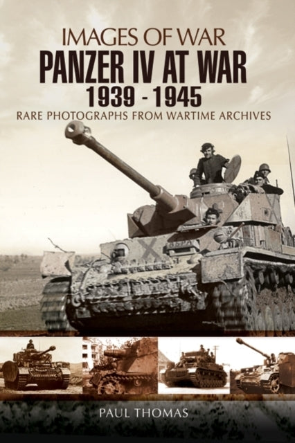 The Panzer IV at War 1939 - 1945
