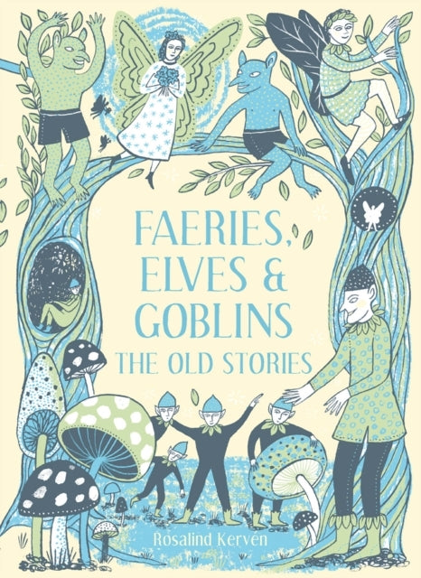 Faeries Elves and Goblins
