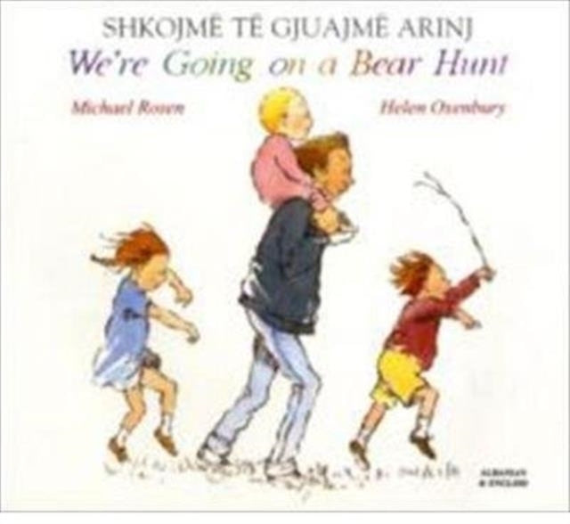 We'Re Going On A Bear Hunt In Albanian and English