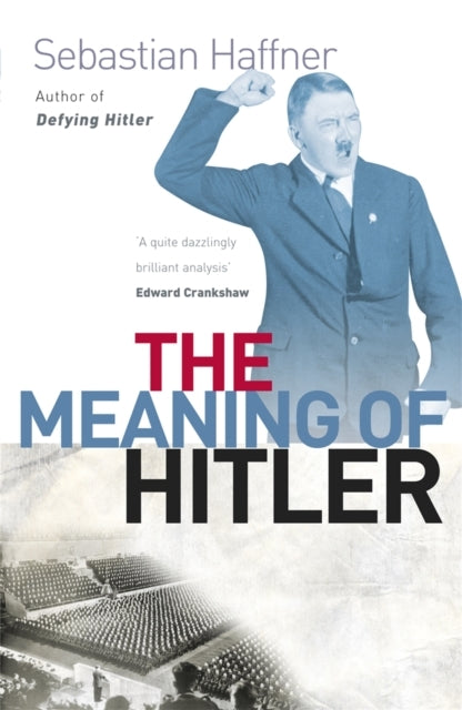 The Meaning of Hitler