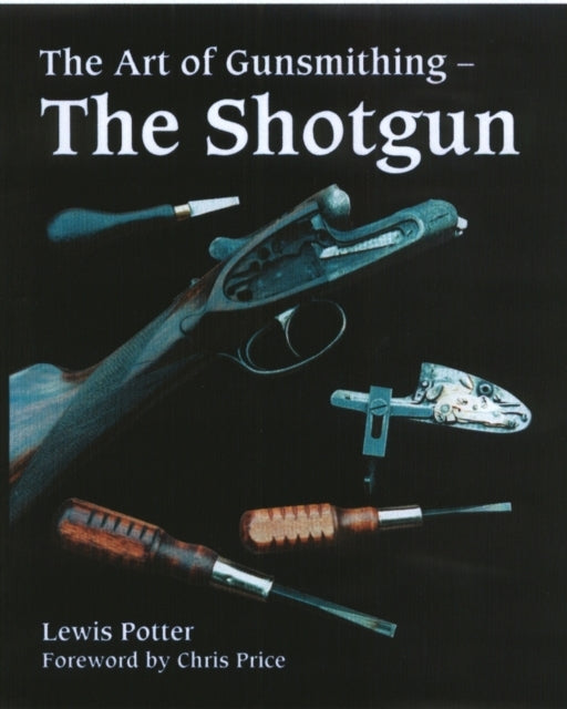 The Art of the Gunsmithing