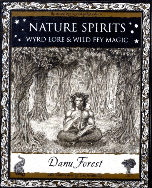 Nature Spirits Wyrd Lore and Wild Fey Magic