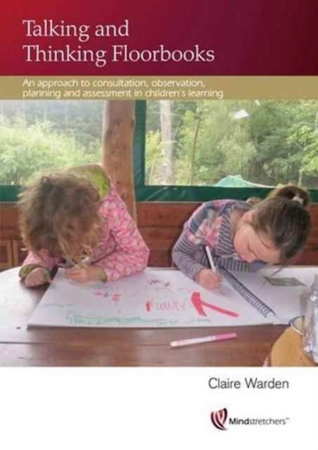 Talking and Thinking Floorbooksan Approach To Consultation