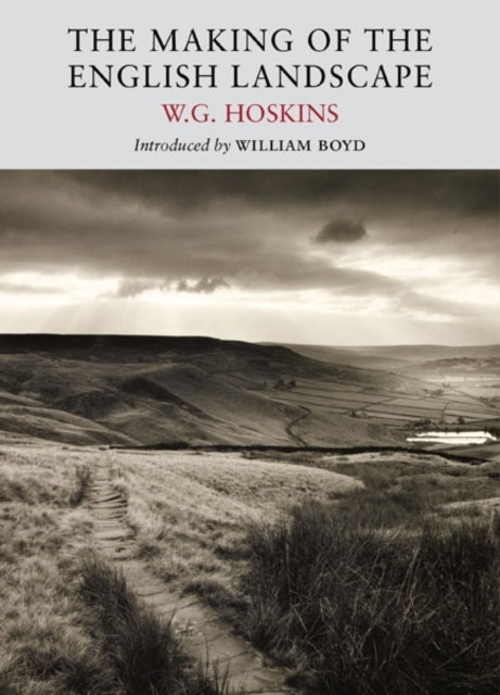 The Making of The English Landscape