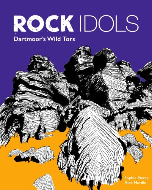 Rock Idolsa Guide To Dartmoor In 28 Tors