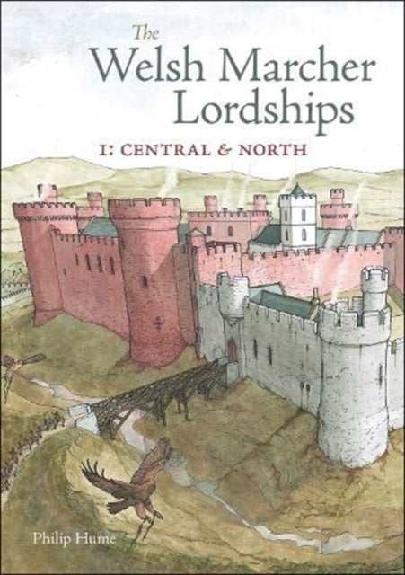 The Welsh Marcher Lordshipscentral & North (Radnorshire Her