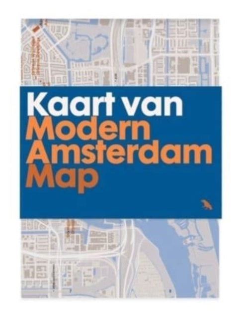 Modern Amsterdam Mapguide To Modern Architecture In Amsterda