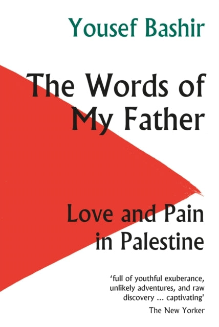 The Words of My Fatherlove and Pain In Palestine