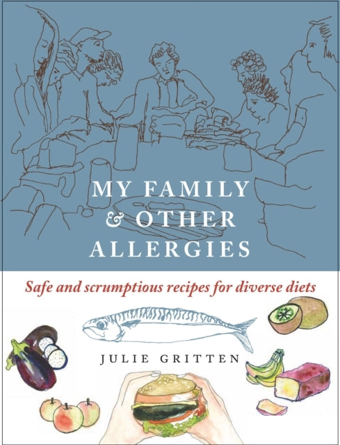 My Family and Other Allergiessafe and Scrumptious Recipes Fo