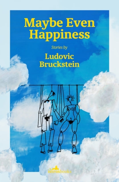 MAYBE EVEN HAPPINESS