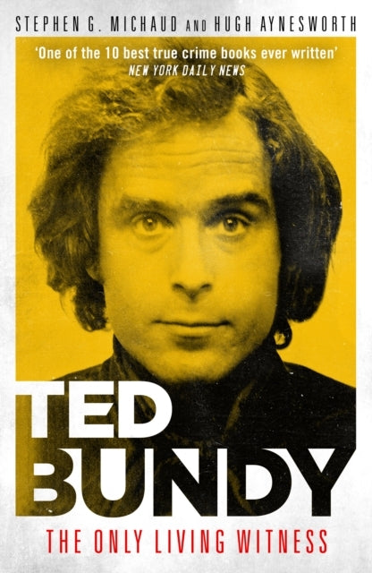 Ted Bundy The Only Living Witness