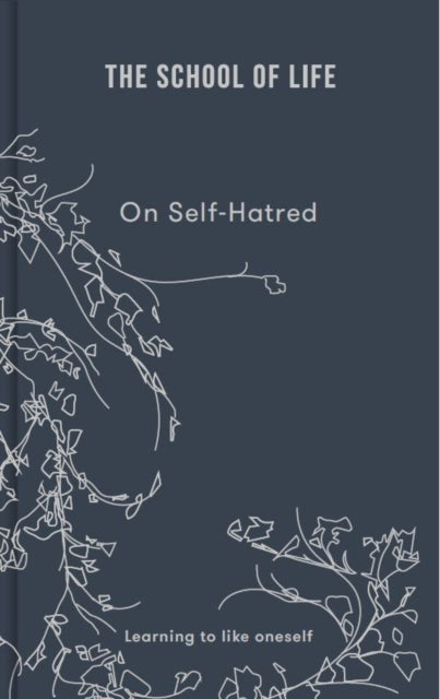 On Self-Hatredlearning To Like Oneself