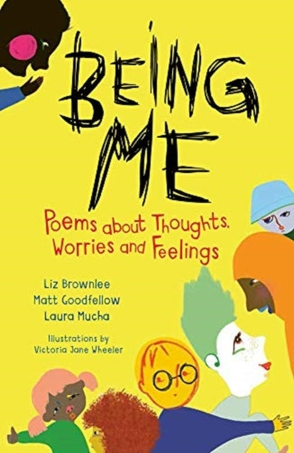 Being Mepoems About Thoughts Worries and Feelings
