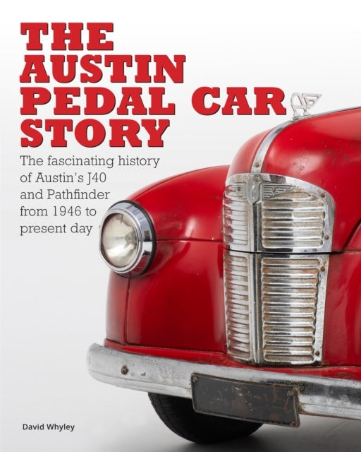 The the Austin Pedal Car Story