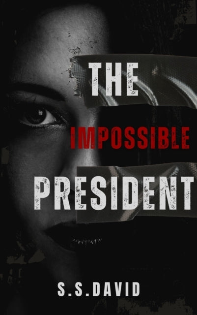 Impossible President