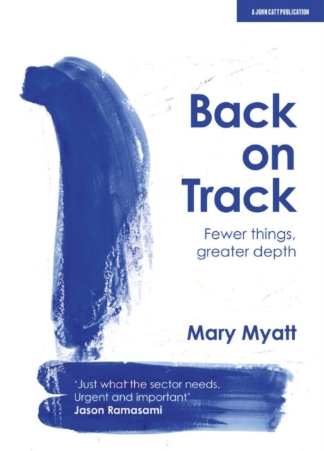 Back On Trackfewer Things Greater Depth
