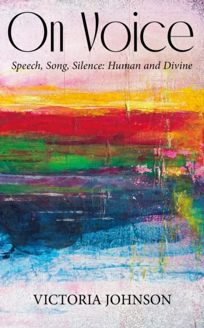 On Voicespeech Song and Silence Human and Divine