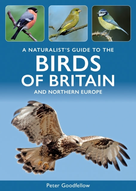 A Naturalist'S Guide To The Birds Of Britain And Northern Eu