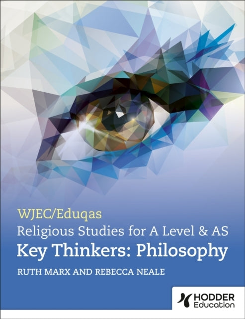 Wjec/Eduqas A Level Religious Studies Key Thinkers Philosop