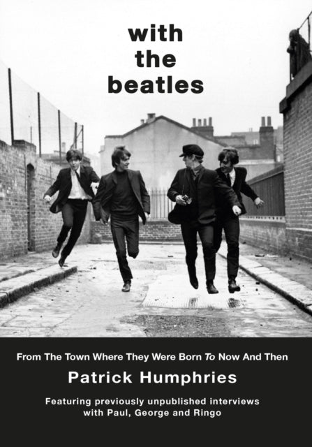 With The Beatlesfrom The Town Where They Were Born To Now An
