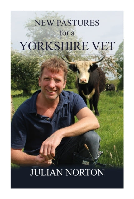 New Pastures For A Yorkshire Vet