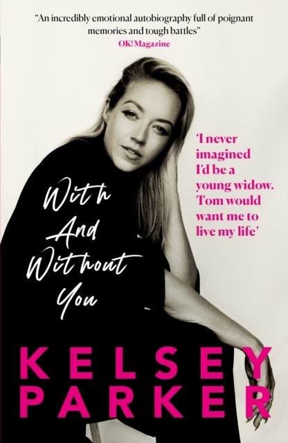 Kelsey Parker With and Without You