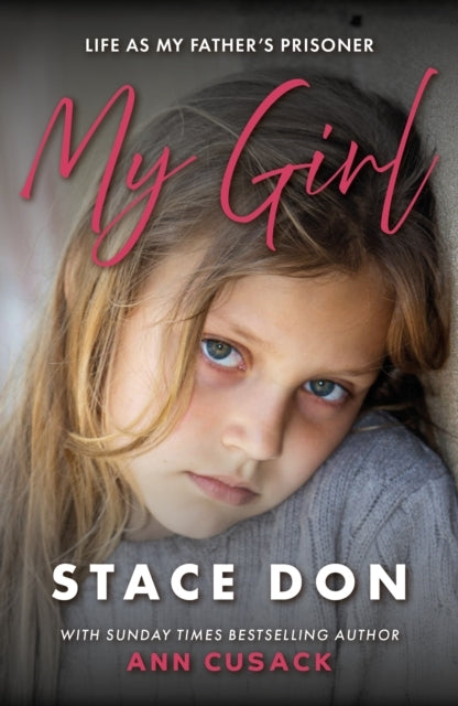 My Girlfor The Little Girl I Was Never Able To Be