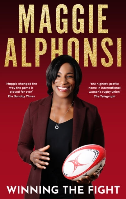 Maggie Alphonsi Winning The Fightmy Autobiography