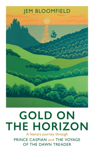 Gold On The Horizona Literary Journey Through Prince Caspian