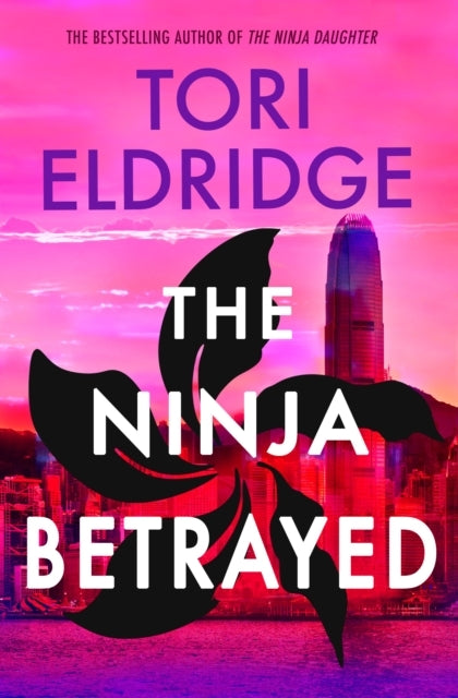 The Ninja Betrayed  Lily Wong #3 - The Ninja Betrayed  Lily Wong