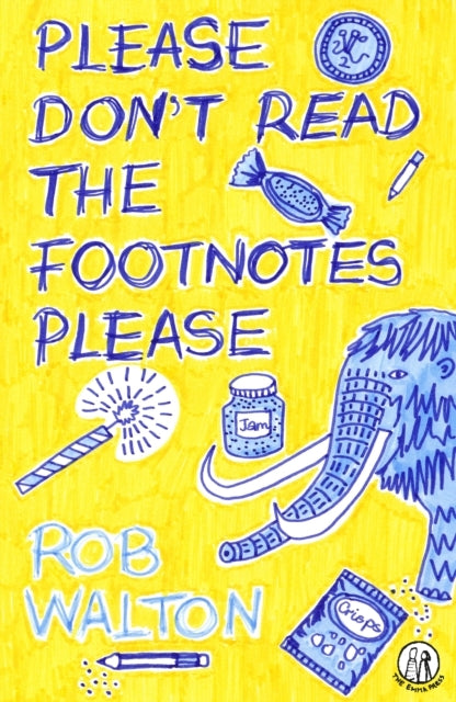 Please Don'T Read The Footnotes Please