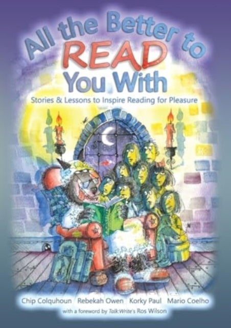 All The Better To Read You Withstories & Lessons To Inspire