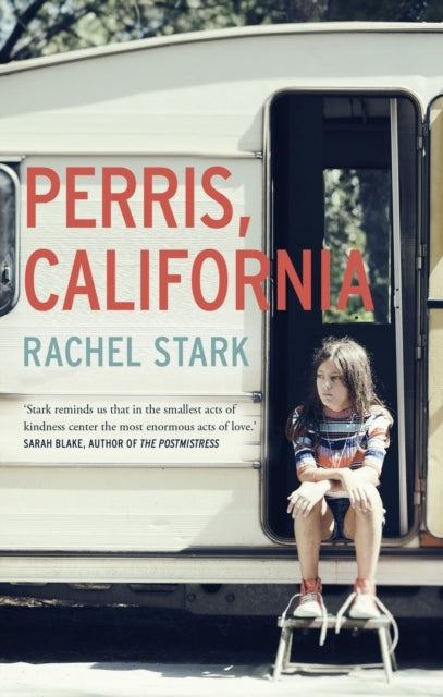 Perris California A Novel'This Novel Will Live Alongside C