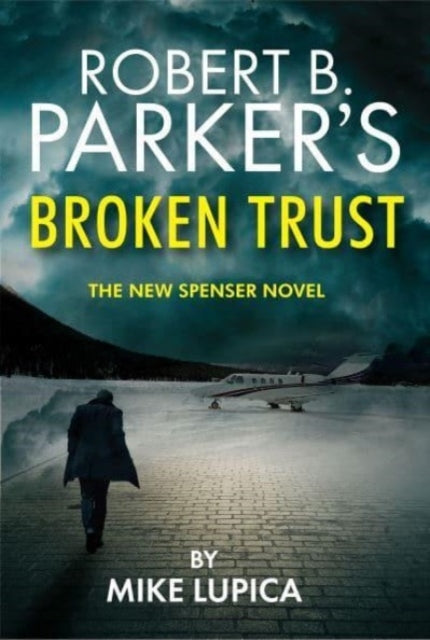 Robert B. Parker's Broken Trust [Spenser #51] - Robert B. Parker's Broken Trust [Spenser