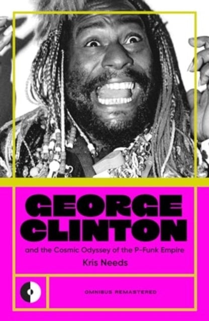 George Clinton & the Cosmic Odyssey of the P-funk Empire