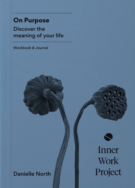 On Purposediscover The Meaning of Your Life