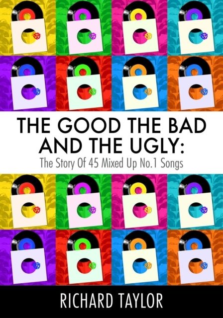 The Good The Bad and The Uglythe Story of 45 Mixed Up No. 1