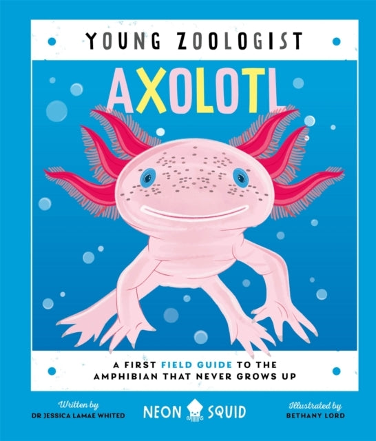 D1 Axolotl Young Zoologist