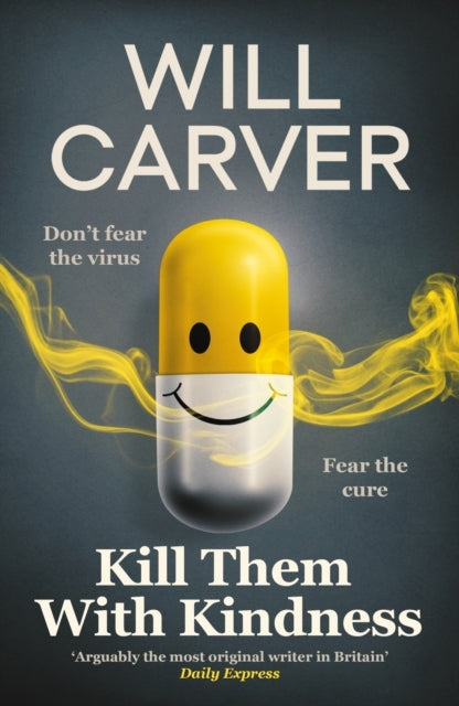 Kill Them With Kindness