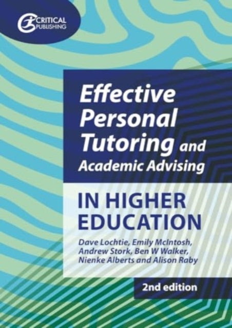 Effective Personal Tutoring And Academic Advising In Higher