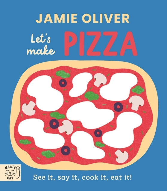 Jamie Oliver: Let's Make Pizza